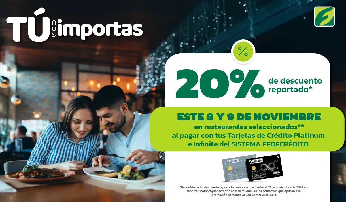 ESTE 8 Y 9 DE NOVIEMBRE EN RESTAURANTES SELECCIONADOS, ÓBTEN 20% DE DESCUENTO REPORTADO. CAJA DE CRÉDITO COJUTEPEQUE